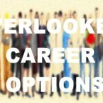 The Overlooked Career Options In India for Our Children