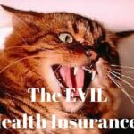 Why health insurance is not going to pay you in need!