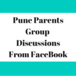 Pune Parents Group Discussions from FaceBook